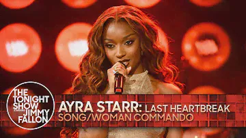 Ayra Starr: Last Heartbreak Song/Woman Commando | The Tonight Show Starring Jimmy Fallon